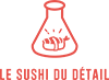 Le Sushi du détail